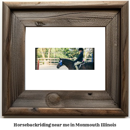 horseback riding near me in Monmouth, Illinois